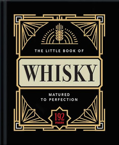 The Little Book of Whisky (Matured to Perfection) by OH, 9781911610977