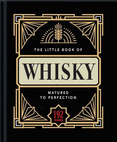 The Little Book of Whisky (Matured to Perfection) by OH, 9781911610977