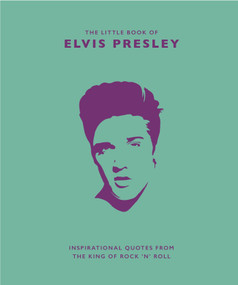 Little Book of Elvis Presley (Inspirational Quotes from the King of Rock 'n' Roll) by Malcolm Croft, 9781787392946