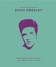 Little Book of Elvis Presley (Inspirational Quotes from the King of Rock 'n' Roll) by Malcolm Croft, 9781787392946