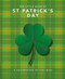 The Little Book of St. Patrick's Day (A compendium of craic about Ireland's famous festival) by Orange Hippo, 9781800690004