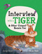 Interview with a Tiger (and Other Clawed Beasts too) by Andy Seed, Nick East, 9781783126477