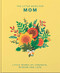 The Little Book of Mom (Little Words of Strength, Wisdom and Love) by Orange Hippo, 9781800690028