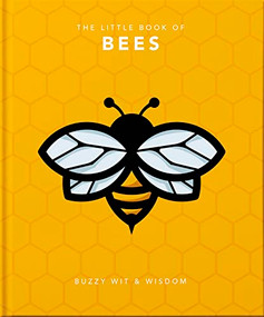 The Little Book of Bees (Buzzy Wit & Wisdom) by Orange Hippo, 9781800690073