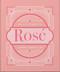 The Little Book of Rosé (Summer Perfection) by OH, OH, 9781800690516