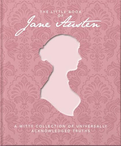 The Little Book of Jane Austen (A Witty Collection of Universally Acknowledged Truths) by OH, 9781800690233