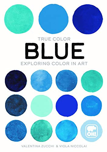 Blue (Exploring color in art) by Valentina Zucchi, Viola Niccolai, Katherine Gregor, 9781800690554