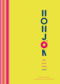 Honjok (The art of living alone) by Francie Healey, Crystal Tai, 9781859064597