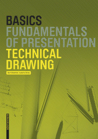 Basics Technical Drawing by Bert Bielefeld, Isabella Skiba, 9783034613262