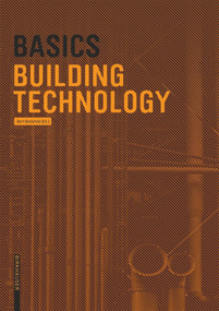 Basics Building Technology by Bert Bielefeld, 9783035609288