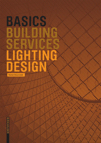 Basics Lighting Design by Roman Skowranek, Bert Bielefeld, 9783035609301