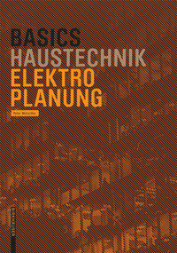 Basics Elektroplanung (German Edition) by Peter Wotschke, 9783035609318