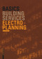 Basics Electro-Planning by Peter Wotschke, Bert Bielefeld, 9783035609325