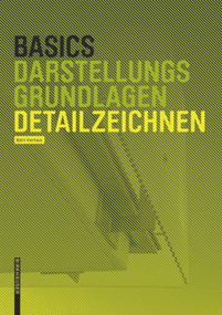 Basics Detailzeichnen (German Edition) by Bert Bielefeld, 9783035613766