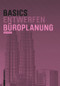 Basics Büroplanung (German Edition) by Bert Bielefeld, 9783035613803
