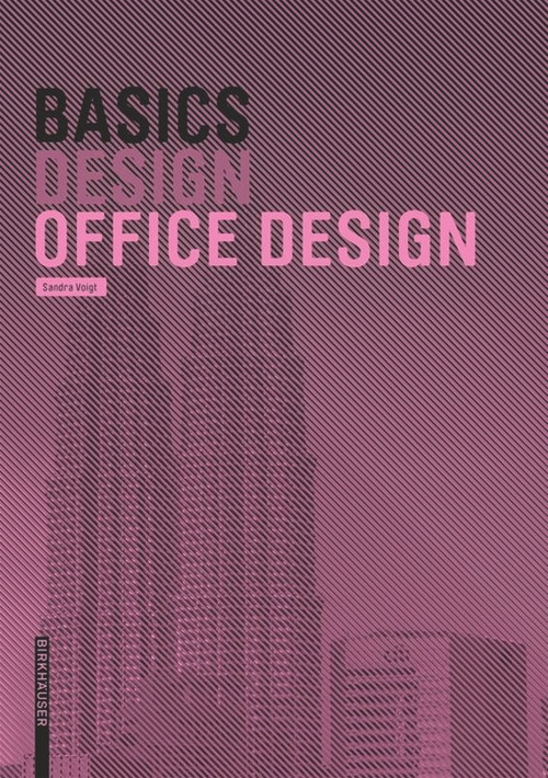 Basics Office Design by Bert Bielefeld, 9783035613827