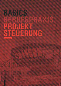 Basics Projektsteuerung (German Edition) by Pecco Becker, Bert Bielefeld, 9783035616958