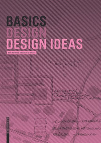 Basics Design Ideas by Bert Bielefeld, Sebastian El khouli, Bert Bielefeld, 9783035617450