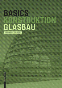 Basics GLASBAU (German Edition) by Andreas Achilles, Diane Navratil, 9783035619881