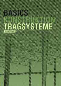 Basics Tragsysteme (German Edition) by Alfred Meistermann, Bert Bielefeld, 9783035620047