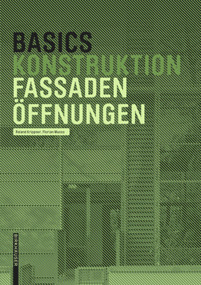 Basics Fassadenöffnungen (German Edition) by Roland Krippner, Florian Musso, Bert Bielefeld, 9783035620054