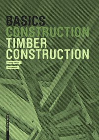 Basics Timber Construction by Ludwig Steiger, 9783035621266