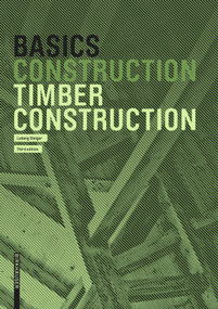 Basics Timber Construction by Ludwig Steiger, 9783035621266