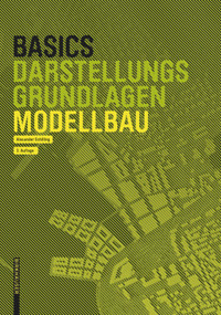Basics Modellbau (German Edition) by Alexander Schilling, 9783035621822
