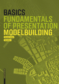 Basics Modelbuilding by Alexander Schilling, 9783035621860