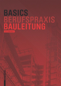 Basics Bauleitung (German Edition) by Lars-Phillip Rusch, 9783038215196