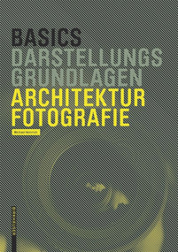 Basics Architekturfotografie (German Edition) by Michael Heinrich, 9783038215226