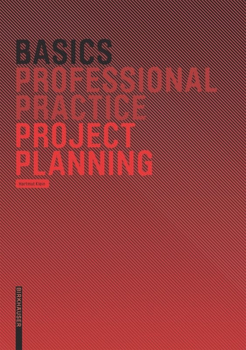 Basics Project Planning by Hartmut Klein, 9783764384692