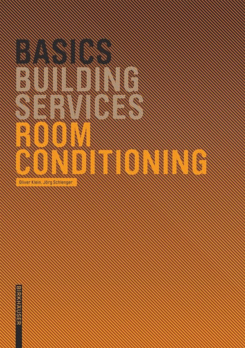 Basics Room Conditioning by Oliver Klein, Jörg Schlenger, 9783764386641
