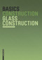 Basics Glass Construction by Andreas Achilles, Diane Navratil, 9783764388515