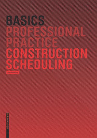 Basics Construction Scheduling by Bert Bielefeld, 9783764388737
