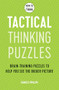 How to Think - Tactical Thinking Puzzles (Brain-training puzzles to help you see the bigger picture) by Charles Phillips, 9781787397842