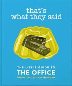 That's What They Said: The Little Guide to The Office by OH, 9781800690707