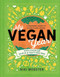 My Vegan Year (The Young Person's Seasonal Guide to Going Vegan) by Niki Webster, Anna Stiles, 9781783127375