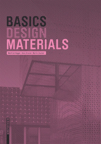 Basics Materials by Manfred Hegger, Hans Drexler, Martin Zeumer, 9783035621846