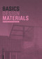Basics Materials by Manfred Hegger, Hans Drexler, Martin Zeumer, 9783035621846