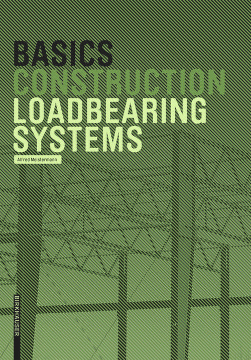 Basics Loadbearing Systems by Alfred Meistermann, 9783035621884