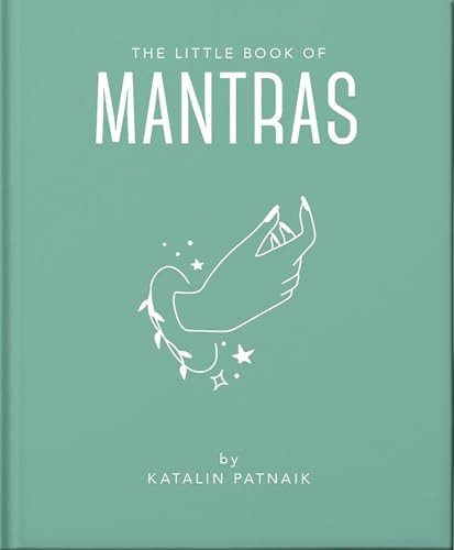 The Little Book of Mantras (Invocations for self-esteem, health and happiness) by OH, 9781800691995