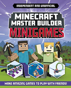 Master Builder: Minecraft Minigames (Independent & Unofficial) (Amazing games to make in minecraft) by Sara Stanford, 9781839351525