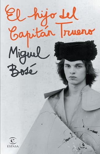 El hijo del Capitán Trueno (Spanish Edition) by Miguel Bosé, 9786070780691