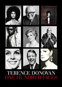 Terence Donovan: One Hundred Faces by Alex Anthony, David Hilman, Diana Donovan, Philippe Garner, Philippe Garner, 9781914317606