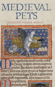 Medieval Pets by Kathleen Walker-Meikle, 9781843837589