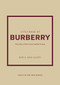 Little Book of Burberry (The Story of the Iconic Fashion House) by Darla-Jane Gilroy, 9781802792676