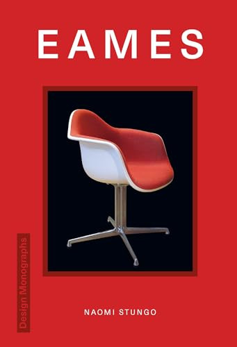 Design Monograph: Eames by Naomi Stungo, 9781838611156