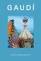 Design Monograph: Gaudí by Judith Carmel-Arthur, 9781838611163