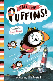 Call the Puffins (Book 1) by Cath Howe, Ella Okstad, 9781801300513